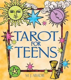 Image of Tarot for Teens by M.J. Abadie Paperback