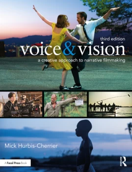 Image of Voice & VisionA Creative Approach to Narrative Filmmaking