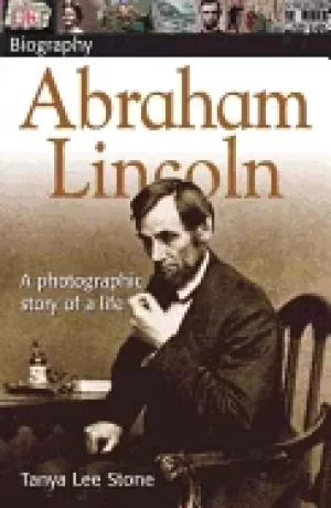 Image of dk biography abraham lincoln a photographic story of a life