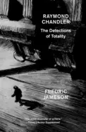 Image of raymond chandler the detections of totality