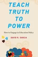 Image of teach truth to power how to engage in education policy