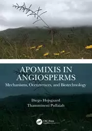 Image of Apomixis in Angiosperms Mechanisms Occurrences and Biotechnology