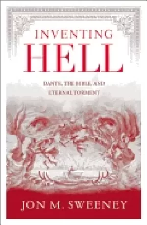 Image of inventing hell dante the bible and eternal torment
