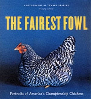 Image of The Fairest Fowl by Tamara Staples and Ira Glass and Christa Velbel Paperback