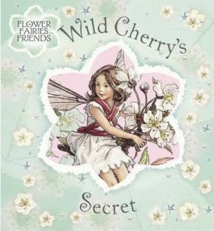 Image of Wild Cherrys Secret by Cicely Mary Barker Hardback