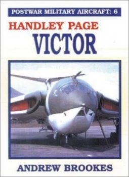 Image of Handley Page Victor. by Andrew Brookes Book