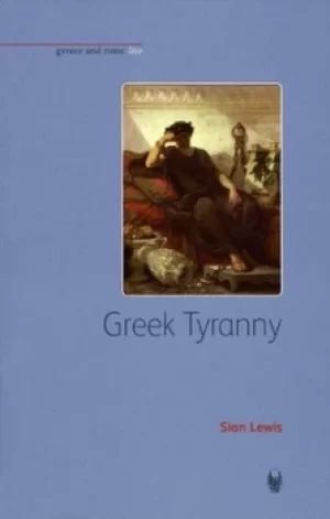 Image of Greek Tyranny by Sian Lewis