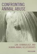 Image of confronting animal abuse law criminology and human animal relationships