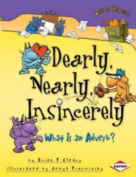 Image of Nearly Dearly Insincerely by Brian P Cleary Book