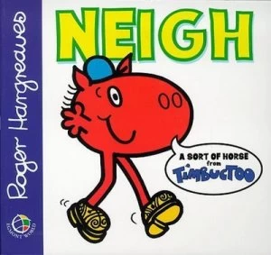 Image of Neigh by Roger Hargreaves Hardback