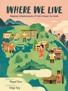 Image of where we live mapping neighborhoods of kids around the globe