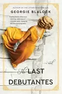 Image of last debutantes a novel