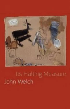 Image of Its Halting Measure by John Welch Book
