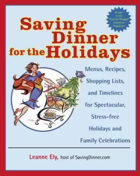 Image of Saving dinner for the holidays by Leanne Ely