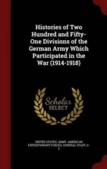 Image of Histories of Two Hundred and Fifty-One D by United States. Army. Hardback