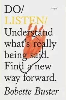 Image of Do Listen : Understand What Is Really Being Said. Find a New Way Forward