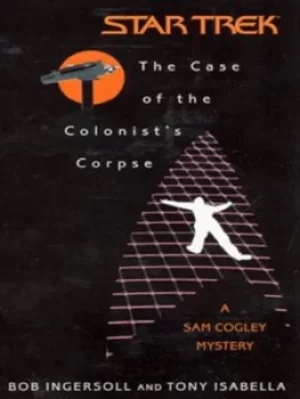 Image of The case of the colonists corpse by Tony Isabella