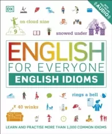 Image of English for Everyone English Idioms : Learn and practise common idioms and expressions