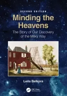 Image of Minding the Heavens : The Story of our Discovery of the Milky Way