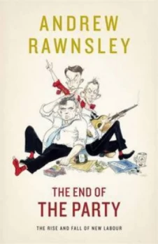 Image of The End of the Party by Andrew Rawnsley Book
