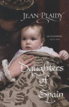Image of Daughters of Spain by Jean Plaidy Book