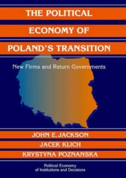Image of The Political Economy of Polands Transition by John E. Jackson Hardback