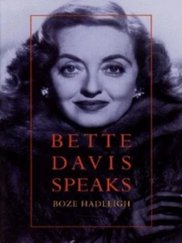 Image of Bette Davis Speaks by Boze Hadleigh and Bette Davis Hardback