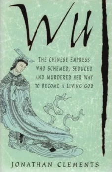 Image of Wu by Jonathan Clements Hardback