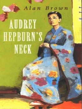 Image of Audrey Hepburns Neck by Alan Brown Paperback