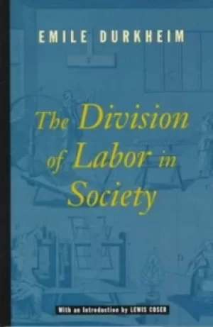 Image of The division of labor in society by mile Durkheim