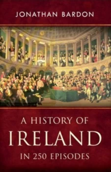 Image of A History of Ireland in 250 Episodes by Jonathan Bardon Paperback