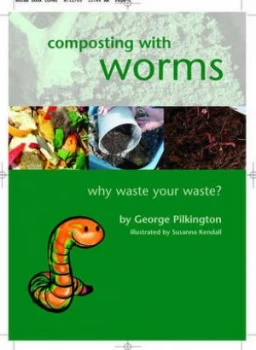 Image of Composting with Worms by George Pilkington Paperback