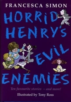 Image of Horrid Henrys Evil Enemies by Francesca Simon Hardback