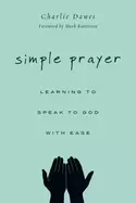 Image of simple prayer learning to speak to god with ease