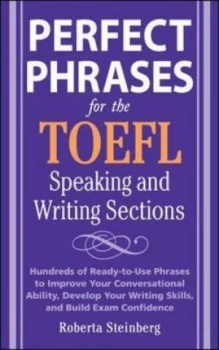 Image of Perfect Phrases for the Toefl Speaking and Writing Sections by Roberta Steinberg Book