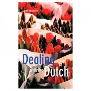 Image of Dealing with the Dutch by Jacob Vossestein Paperback