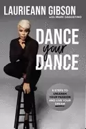 Image of dance your dance 8 steps to unleash your passion and live your dream