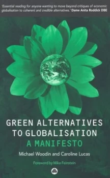 Image of Green alternatives to globalisation by Michael Woodin