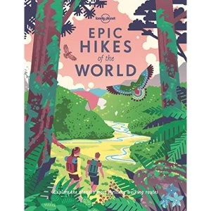 Image of Epic Hikes of the World Hardback 2018