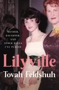 Image of lilyville mother daughter and other roles ive played