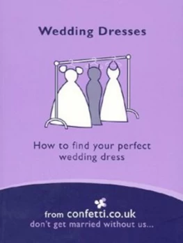 Image of Wedding Dresses by Confetti.Co.Uk Confetti.Co.Uk Book