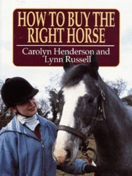 Image of How to Buy the Right Horse by Carolyn Henderson and Lynn Russell Paperback