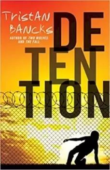 Image of Detention by Tristan Bancks