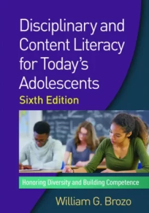 Image of Disciplinary and Content Literacy for Today's AdolescentsHonoring Diversity and Building Competence