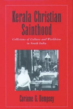 Image of Kerala Christian Sainthood by Corinne G Dempsey Hardback