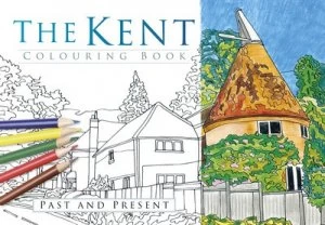 Image of The Kent Colouring Book Past and Present Paperback