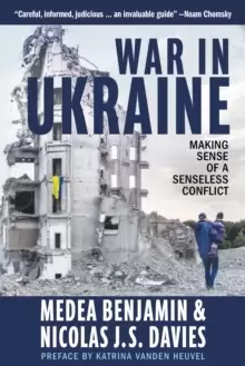 Image of War in Ukraine : Making Sense of a Senseless Conflict