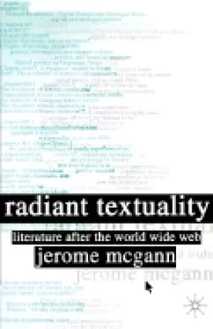 Image of radiant textuality literary studies after the world wide web