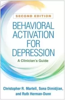 Image of Behavioral Activation for Depression, Second Edition : A Clinicians Guide