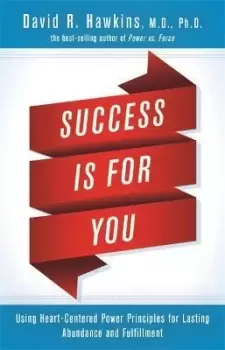 Image of Success is for You by David R. Hawkins